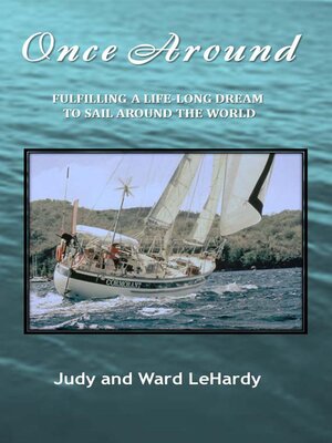 cover image of Once Around: Fulfilling a Life-long Dream to Sail Around the World